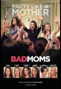 Bad Moms