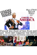 Cinema Supper Series: Coming to America