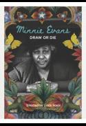 Minnie Evans: Draw or Die