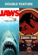 Jaws FOLLOWED by Jurassic Park