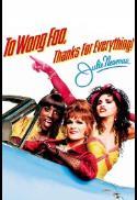 To Wong Foo, Thanks for Everything! Julie Newmar