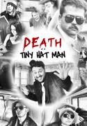 Death of a Tiny Hat Man