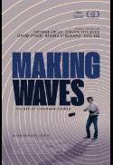 Making Waves: The Art of Cinematic Sound