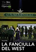 The Metropolitan Opera: La Fanciulla del West Enco