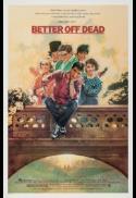 Better Off Dead