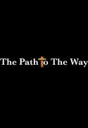 The Path to the Way