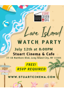Love Island Watch Party at Stuart Cinema