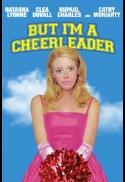 But I'm a Cheerleader