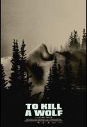 To Kill a Wolf