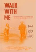 WALK WITH ME