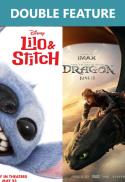 Lilo & Stitch FOLLOWED by How to Train Your Dragon