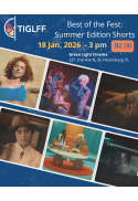 TIGLFF: Best of the Fest - Summer Edition Shorts