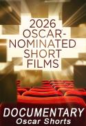 Documentary: Oscar Shorts 26