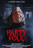 Party Foul (A Vincent Barile Film)