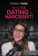 You're Dating a Narcissist!