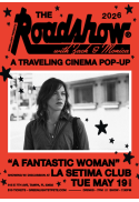 ROADSHOW: A Fantastic Woman