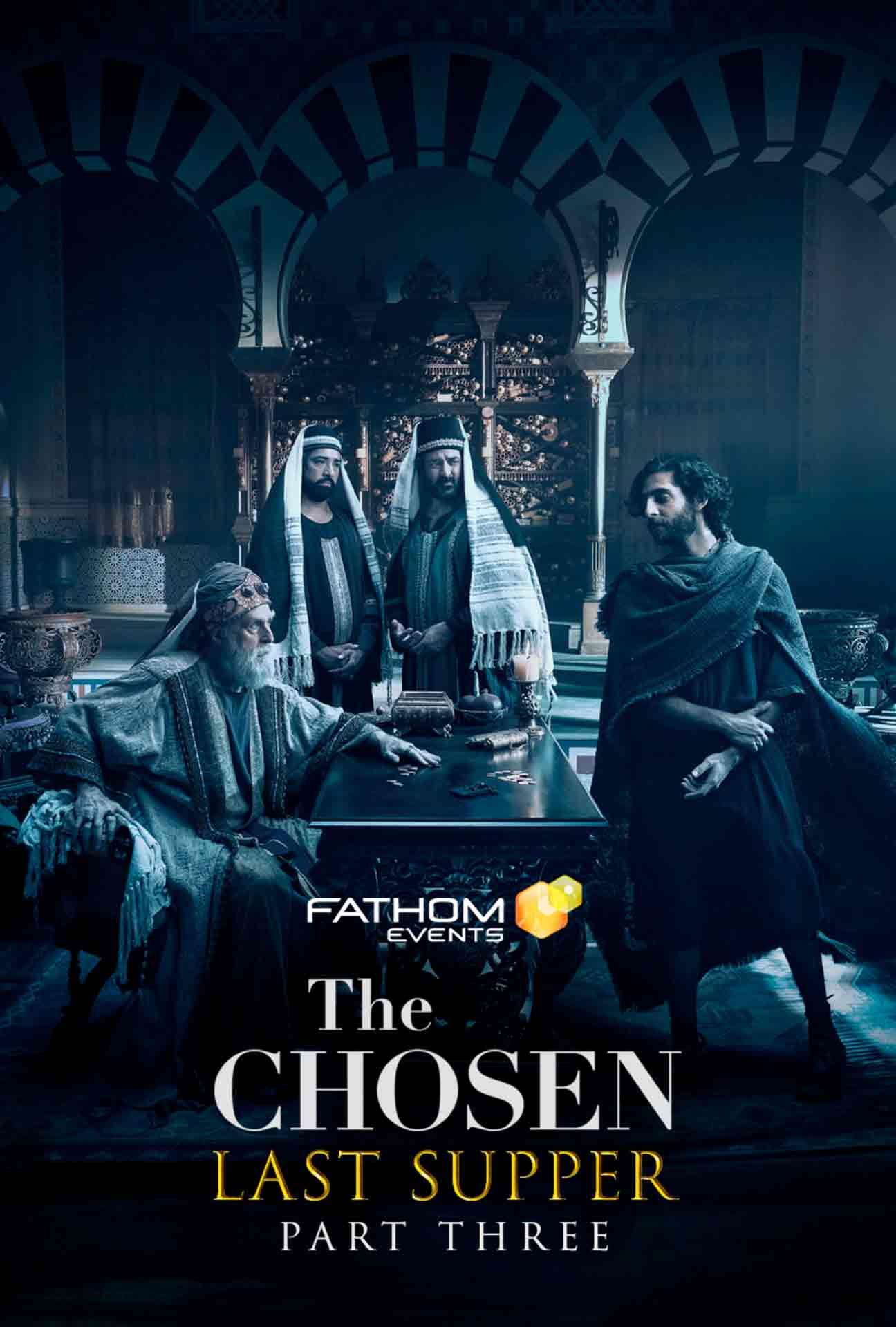 Movie Poster for The Chosen: Last Supper Part 3