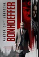 Bonhoeffer: Pastor. Spy. Assassin.