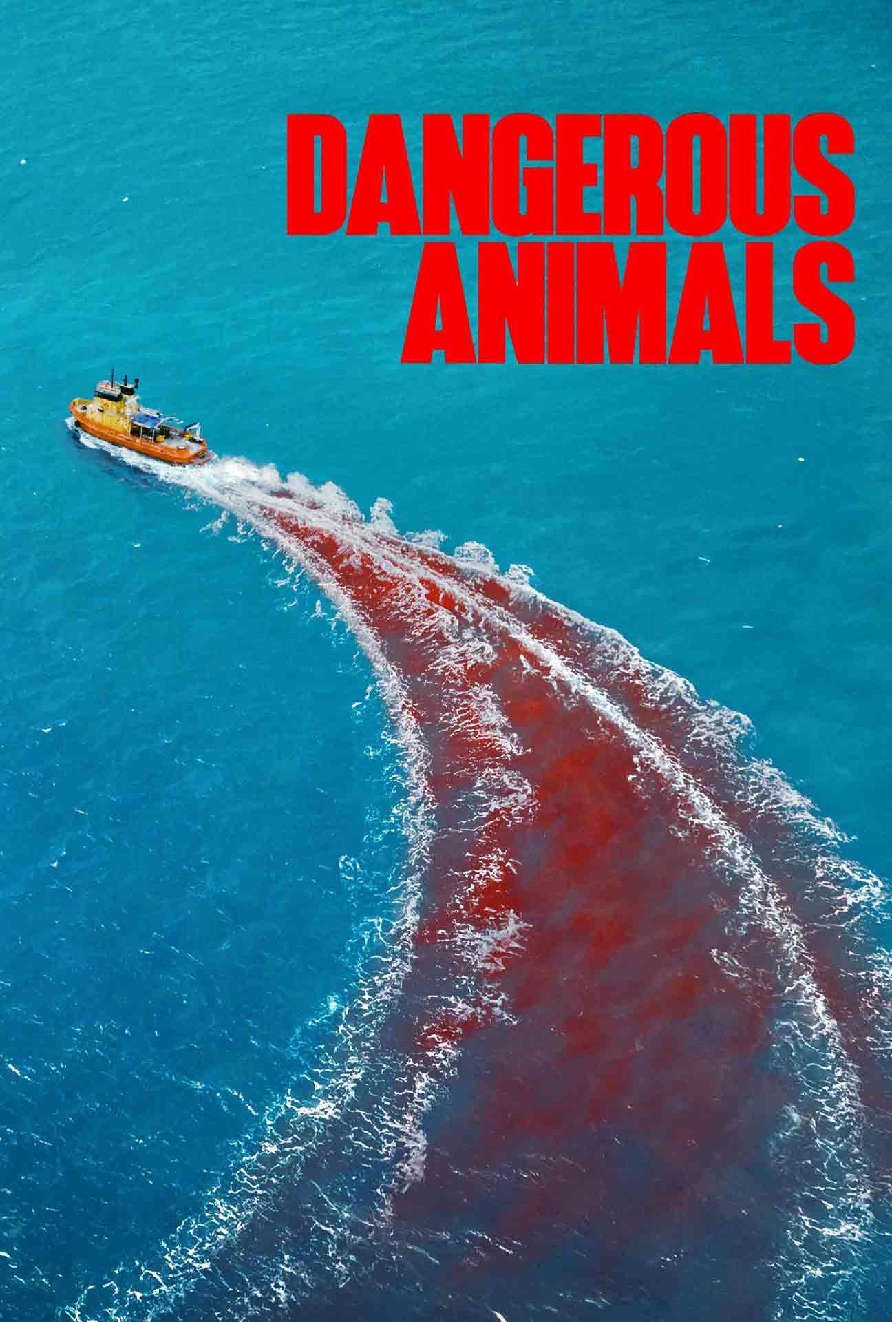 Movie Poster for Dangerous Animals