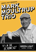 Mike Moultrup Trio (Table Reservations)