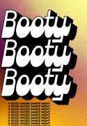 BOOTY BOOTY BOOTY (Good Shoes Dance Night)