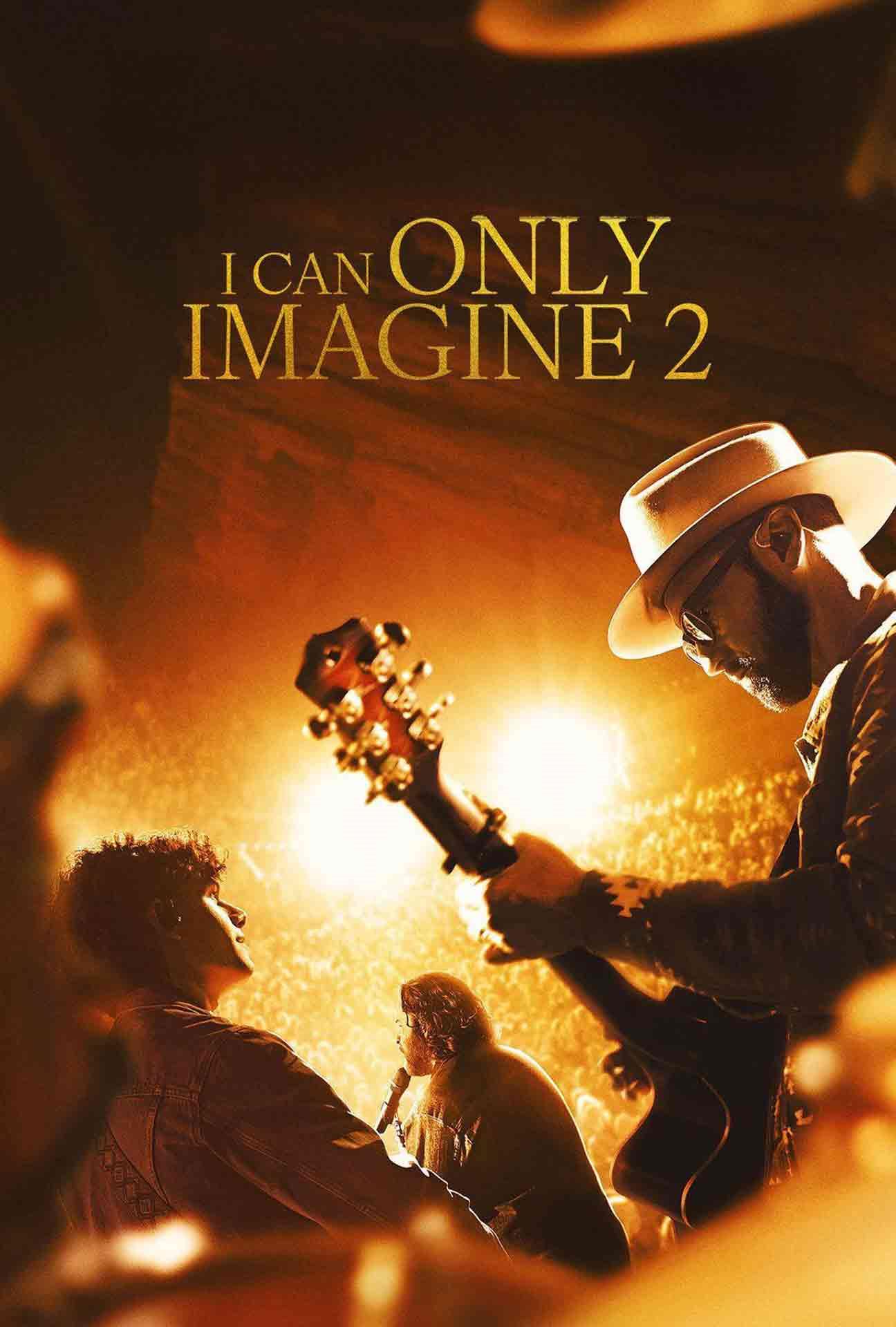 Movie Poster for I Can Only Imagine 2