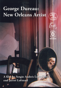 GEORGE DUREAU: NEW ORLEANS ARTIST