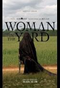 DROP + THE WOMAN IN THE YARD