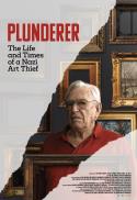 PLUNDERER: The Life & Times of a Nazi Art Thief