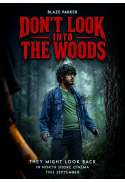 Don't Look Into The Woods