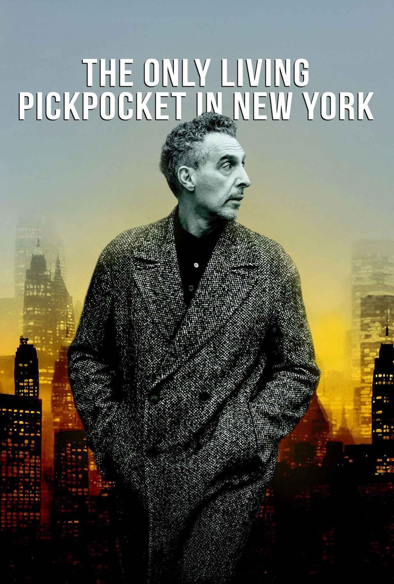 Movie Poster for The Only Living Pickpocket in New York
