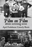Film on FIlm: April Foolishness