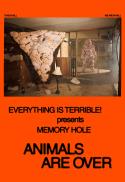Live: Everything is Terrible!'s Animals Are Over