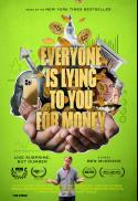 Everyone Is Lying to You for Money