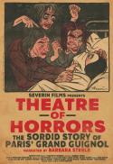 Theatre of Horrors: The Sordid Story of Paris’ Gra