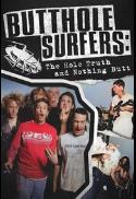 Butthole Surfers: The Hole Truth and Nothing Butt