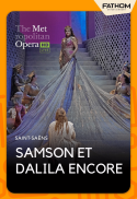 The MET Opera: Samson et Dalila Encore (2026)