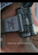 DIGITAL DETENTION (2025)