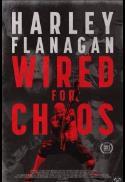 Harley Flanagan: Wired for Chaos Close Up