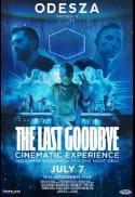 ODESZA: The Last Goodbye Cinematic Experience