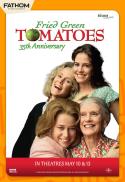 Fried Green Tomatoes (35th Anniversary)