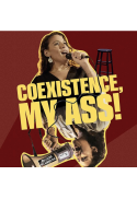 Coexistence, My Ass! CLOSE UP w/ dir. Amber Fares