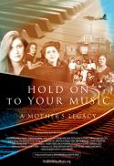 Hold On To Your Music: A Mother's Legacy
