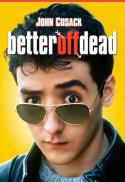 Flicks & Feast: Better Off Dead