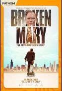Broken Mary: The Kevin Matthews Story
