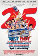 Wet Hot American Summer - 25th Anniversary