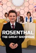 Rosenthal: The Great Showman