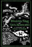 Woodlands Dark and Days Bewitched (2021)