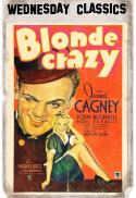 Wed. Classics: Blonde Crazy