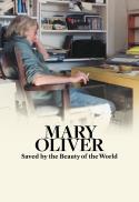 Mary Oliver: Saved by the Beauty of the World